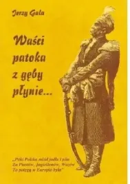 wiersze-wasci-patoka-z-geby-plynie-jerzy-gala