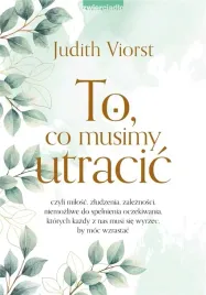 to-co-musimy-utracic