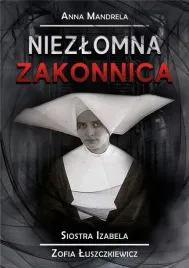 niezlomna-zakonnica-siostra-izabela