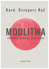 modlitwa-zuchwala-pokorna-nieustanna