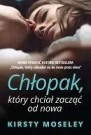 chlopak-ktory-chcial-zaczac-od-nowa