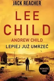 jack-reacher-lepiej-juz-umrzec