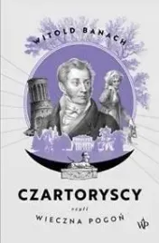 czartoryscy-czyli-wieczna-pogon