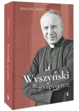 wyszynski-40-spojrzen-tw-autor-zdzislaw-jozef-kijas