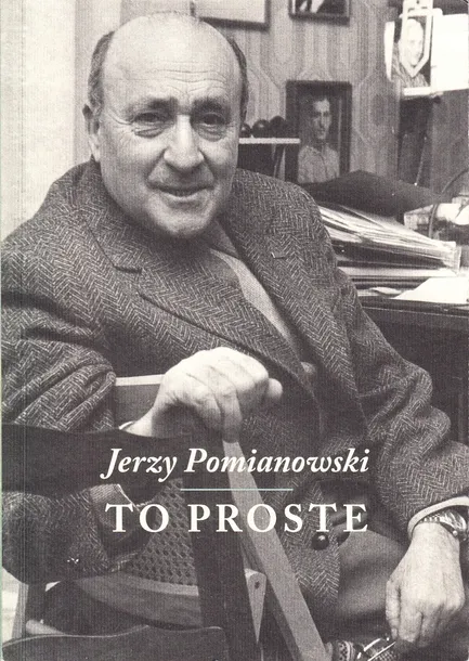 jerzy-pomianowski-to-proste-tytul-to-proste