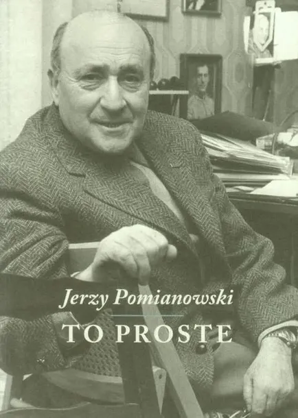 jerzy-pomianowski-to-proste-autor-jerzy-pomianowski