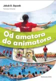 od-amatora-do-animatora-wydawnictwo-inne