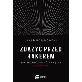zdazyc-przed-hakerem-jak-przygotowac-firme-na-cyberatak