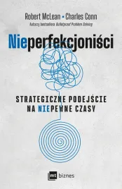 nieperfekcjonisci-strategiczne-podejscie-na-niepewne-czasy