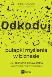 odkoduj-pulapki-myslenia-w-biznesie-jak-ekonomia-behawioralna-wplywa-na-wy