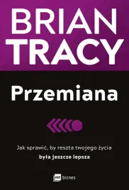 przemiana-jak-sprawic-by-reszta-twojego-zycia-byla-jeszcze-lepsza