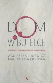 dom-w-butelce-rozmowy-z-doroslymi-dziecmi