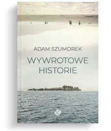wywrotowe-historie-adam-szumorek