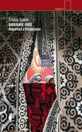 baranie-oko-reportaz-z-kirgistanu-emilia-sulek