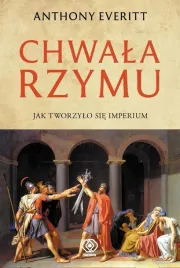 chwala-rzymu-anthony-everitt