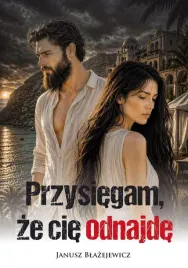 przysiegam-ze-cie-odnajde-janusz-blazejewicz