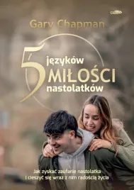 5-jezykow-milosci-nastolatkow-gary-chapman