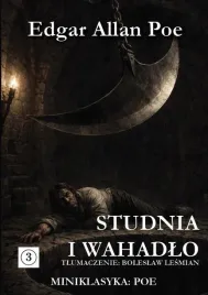 miniklasyka-studnia-i-wahadlo-edgar-allan-poe