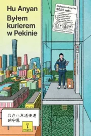 bylem-kurierem-w-pekinie-hu-anyan