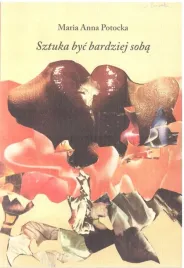 sztuka-byc-bardziej-soba-maria-anna-potocka