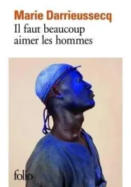il-faut-beaucoup-aimer-hommes-marie-darrieussecq