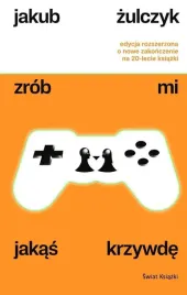 zrob-mi-jakas-krzywde-w-rozszerzone-jakub-zulczyk