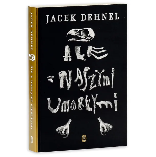 ale-z-naszymi-umarlymi-autor-jacek-dehnel