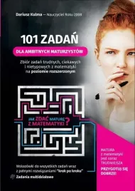 101-zadan-dla-ambitnych-maturzystow-matematyka