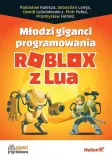 mlodzi-giganci-programowania-roblox-z-lua-praca-zbiorowa-stan-nowy