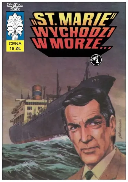 Kapitan Żbik T.50 St. Marie Wychodzi w morze - Jerzy Wróblewski