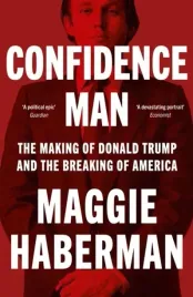 confidence-man-the-making-of-donald-trump-and-the-breaking-of-america-wer
