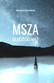 msza-dlaczego-nie-slawomir-zatwardnicki