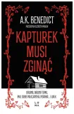 kapturek-musi-zginac-a-k-benedict