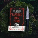 kapturek-musi-zginac-a-k-benedict-autor-a-k-benedict