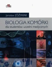 biologia-komorki-dla-studentow-uczelni-medycznych-jaroslaw-jozwiak