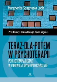 teraz-dla-potem-w-psychoterapii-margherita-spagnuolo-lobb