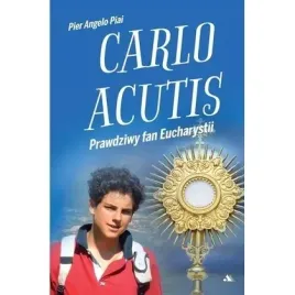 carlo-acutis-prawdziwy-fan-eucharystii