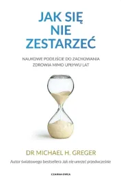jak-sie-nie-zestarzec-naukowe-podejscie-do-michael-greger