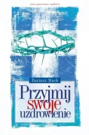 przyjmij-swoje-uzdrowienie