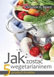 jak-zostac-wegetarianinem-5-prostych-krokow