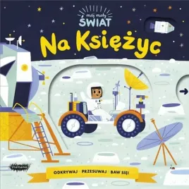 na-ksiezyc-moj-maly-swiat