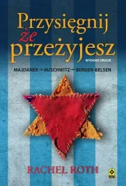 przysiegnijze-przezyjesz-majdanek-auschwitz-bergen-belsen