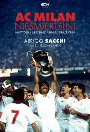 ac-milan-niesmiertelni-historia-legendarnej-druzyny