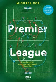 premier-league-historia-taktyki-w-najlepszej-pilkarskiej-lidze-swiata-wyd