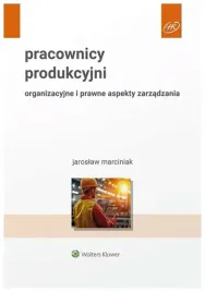 pracownicy-produkcyjni-organizacyjne-i-prawne