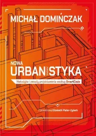 nowa-urbanistyka-metodyka-i-zasady-projektowania-wedlug-smartcode