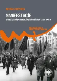 manifestacje-w-przestrzeni-publicznej-warszawy-michal-zarychta