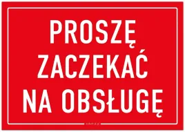prosze-zaczekac-na-obsluge-tabliczka-a4