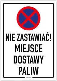 nie-zastawiac-miejsce-dostawy-paliw-tabliczka-a3