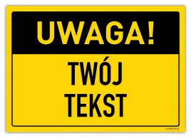 uwaga-twoj-tekst-tabliczka-pcw-laminowana